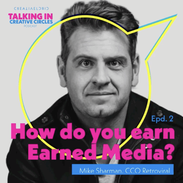 Talking in Creative Circles Podcast interview with Mike Sharman